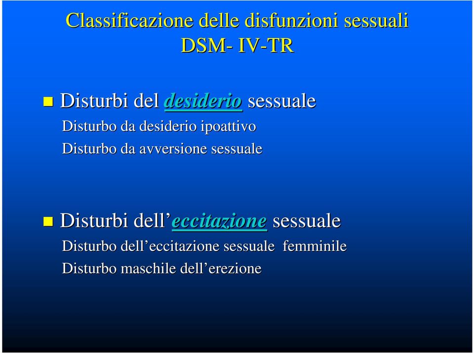 sessuale Disturbi dell eccitazione eccitazione sessuale Disturbo dell