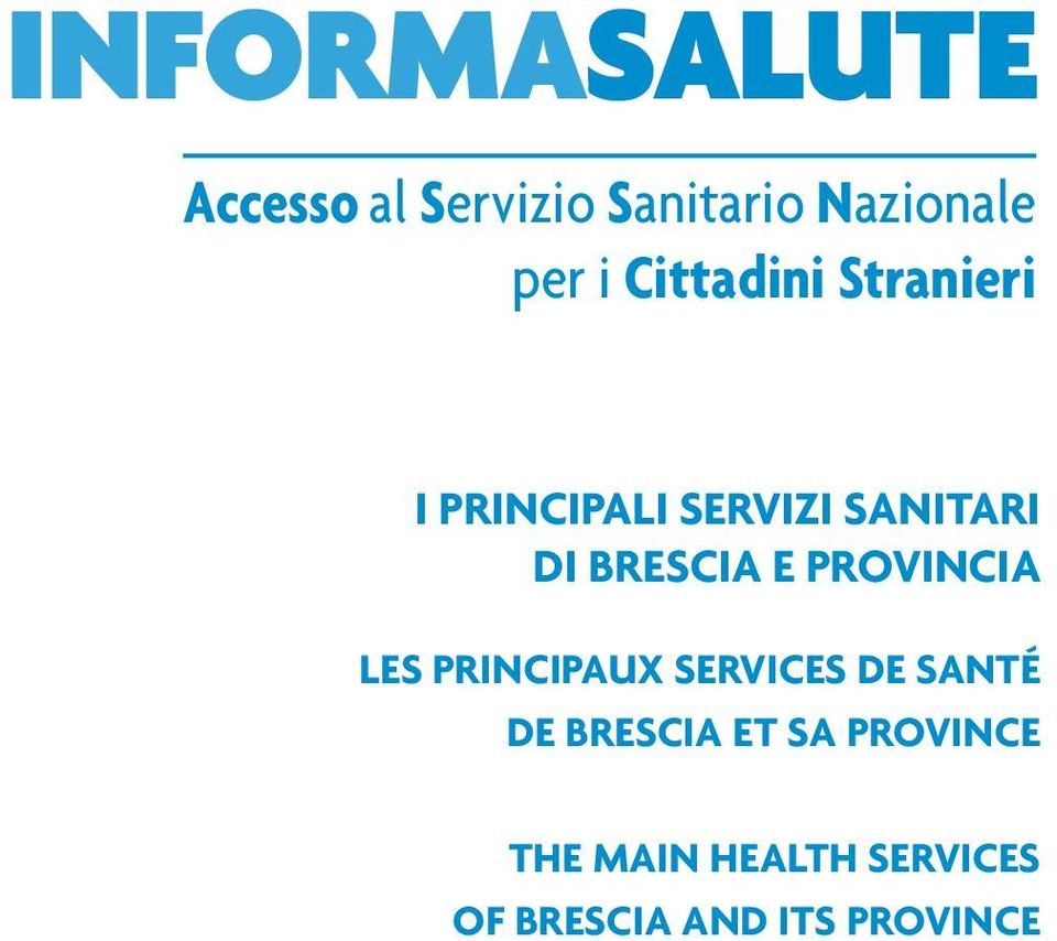 E PROVINCIA LES PRINCIPAUX SERVICES DE SANTÉ DE BRESCIA ET