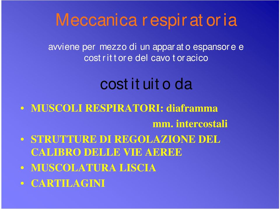 MUSCOLI RESPIRATORI: diaframma mm.