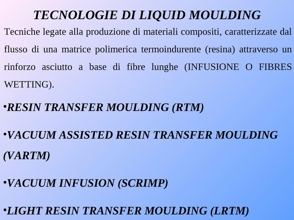 rinforzo asciutto a base di fibre lunghe (INFUSIONE O FIBRES WETTING).