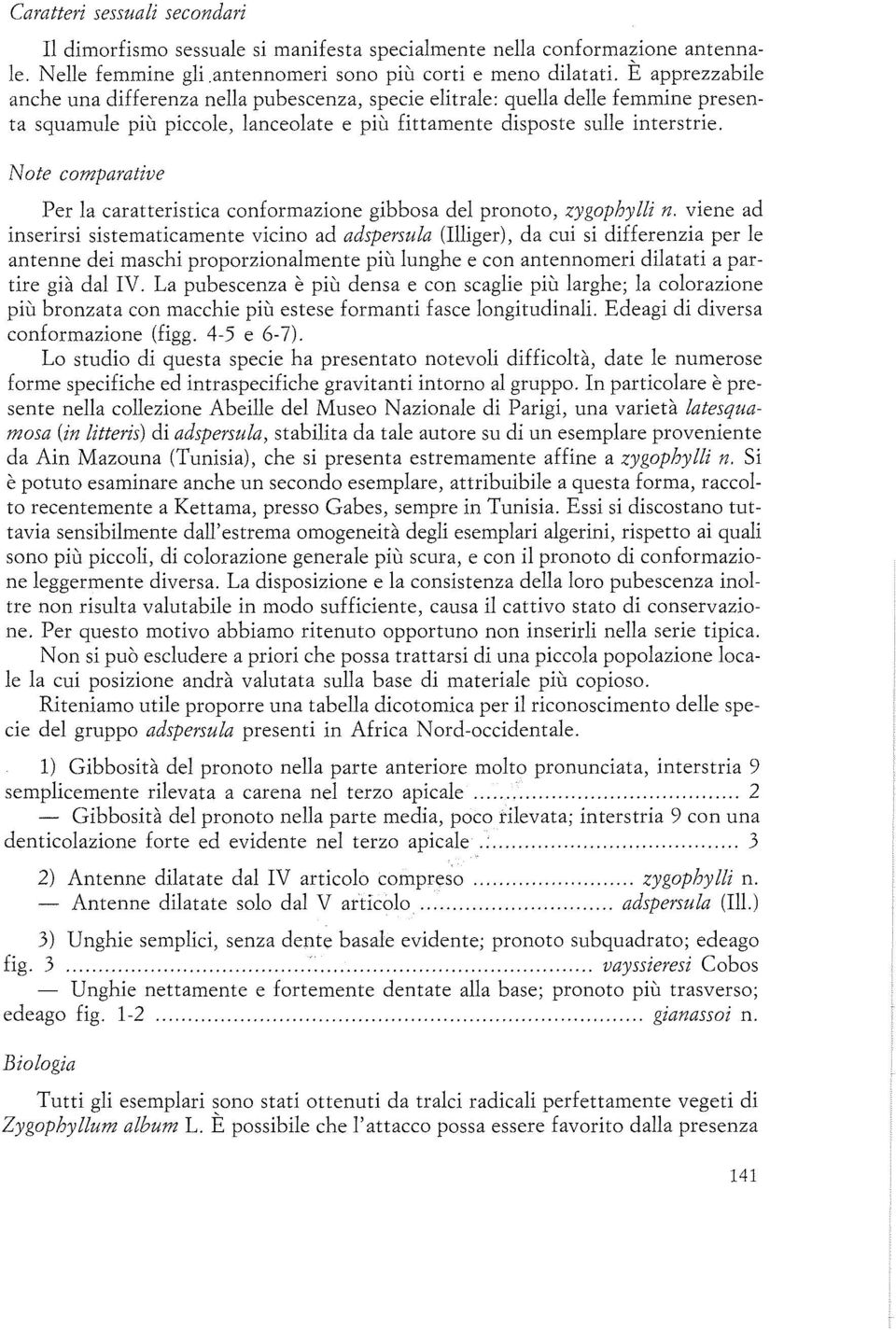 Note comparative Per la caratteristica conformazione gibbosa del pronoto, zygophylli n.