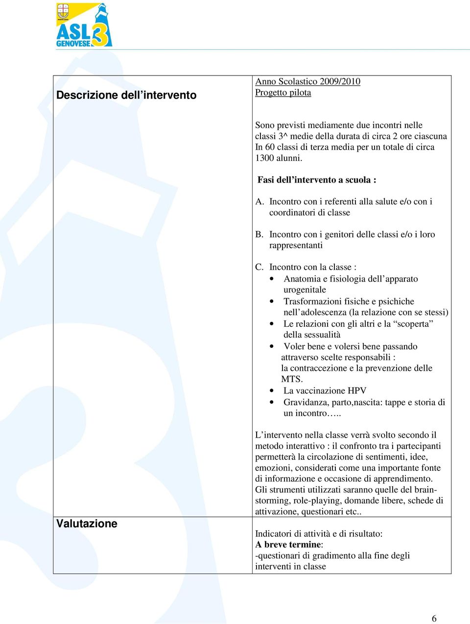 Incontro con i genitori delle classi e/o i loro rappresentanti C.