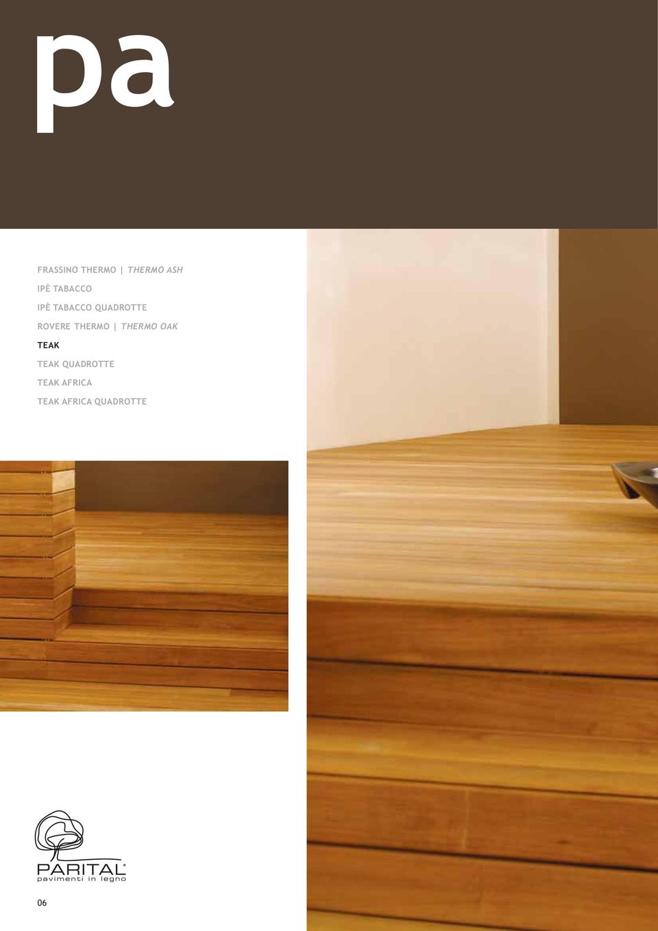 THERMO THERMO OAK TEAK TEAK