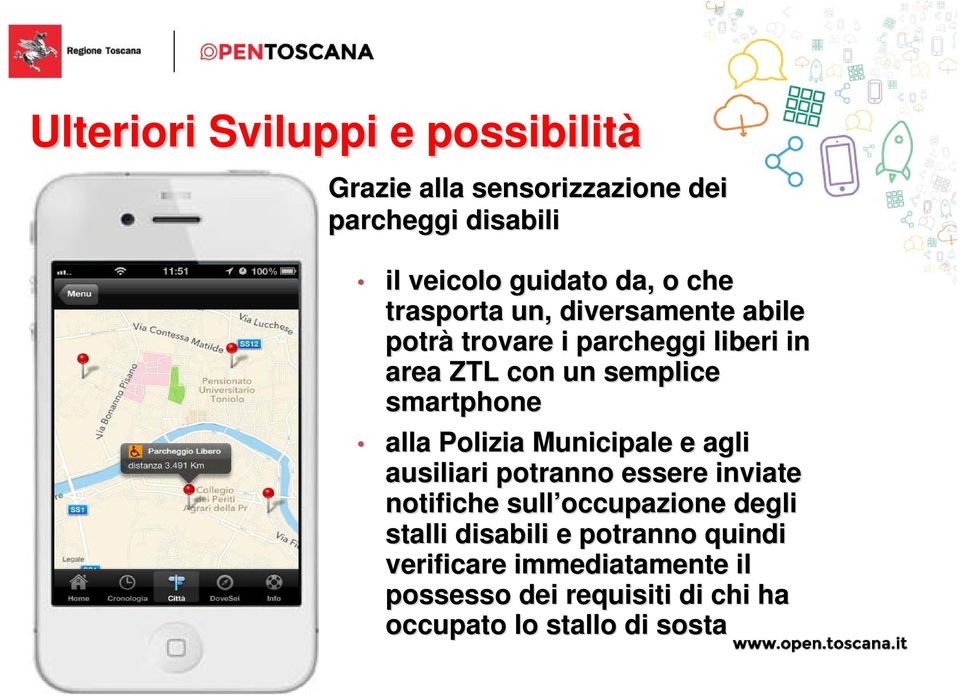 alla Polizia Municipale e agli ausiliari potranno essere inviate notifiche sull occupazione degli stalli