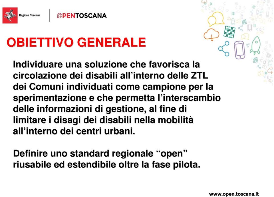 delle informazioni di gestione, al fine di limitare i disagi dei disabili nella mobilità all interno