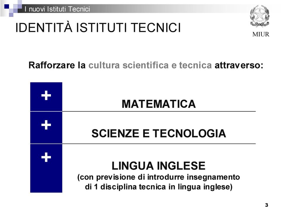 SCIENZE E TECNOLOGIA + LINGUA INGLESE (con previsione