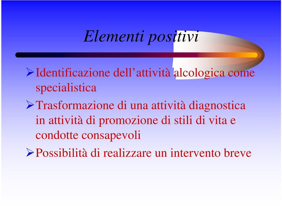 attività diagnostica in attività di promozione di stili