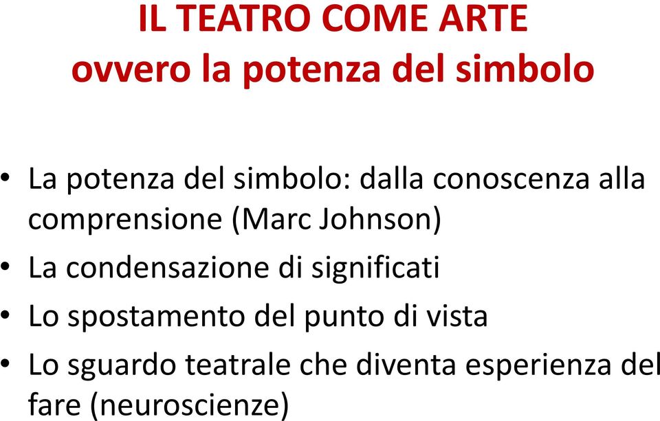 La condensazione di significati Lo spostamento del punto di