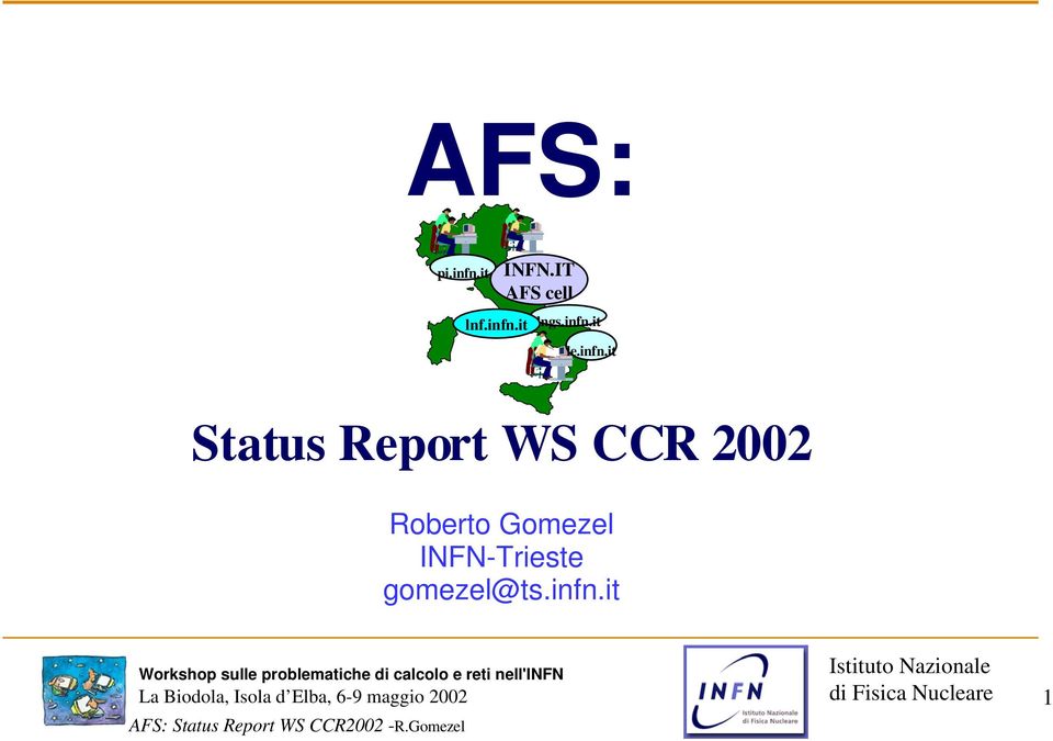 infn.it Status Report WS CCR 2002