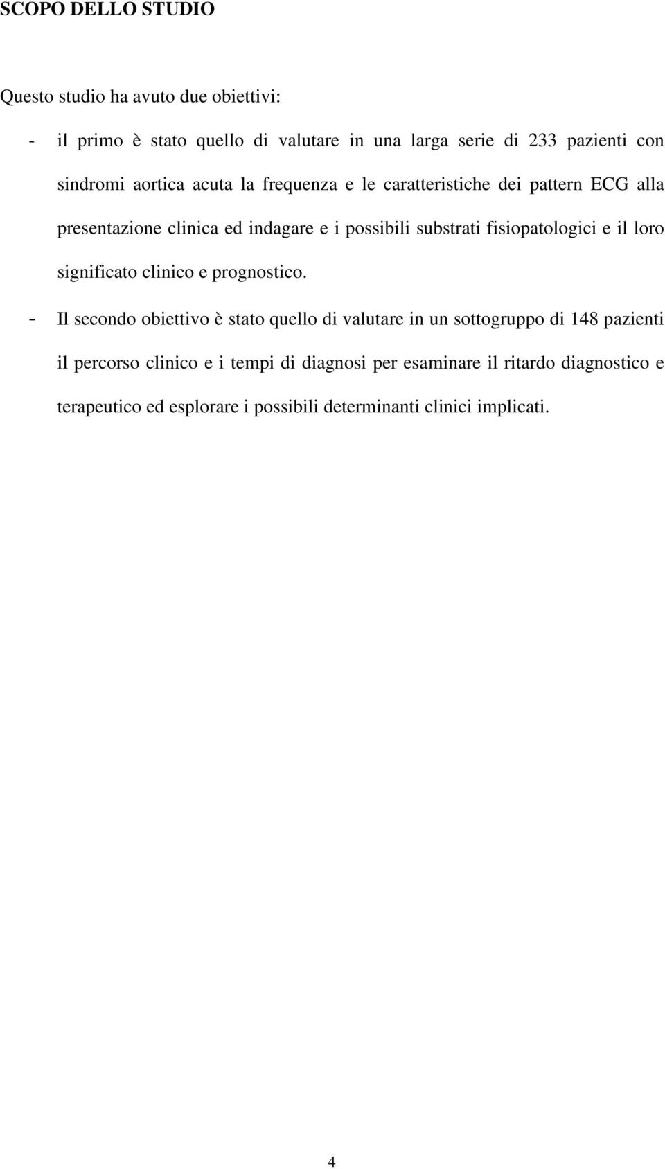 fisiopatologici e il loro significato clinico e prognostico.