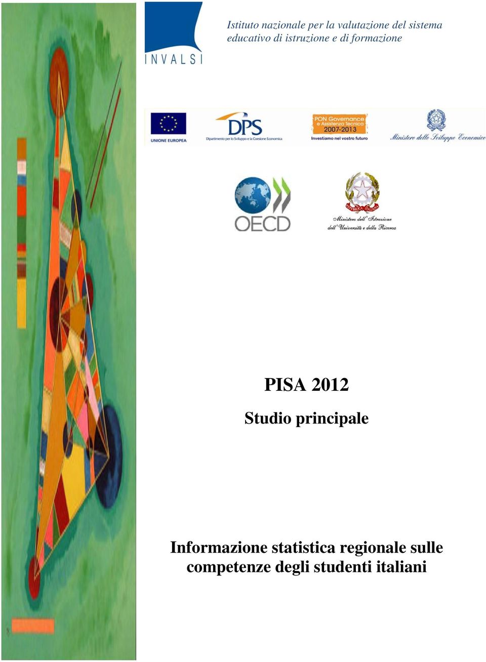 PISA 2012 Studio principale Informazione