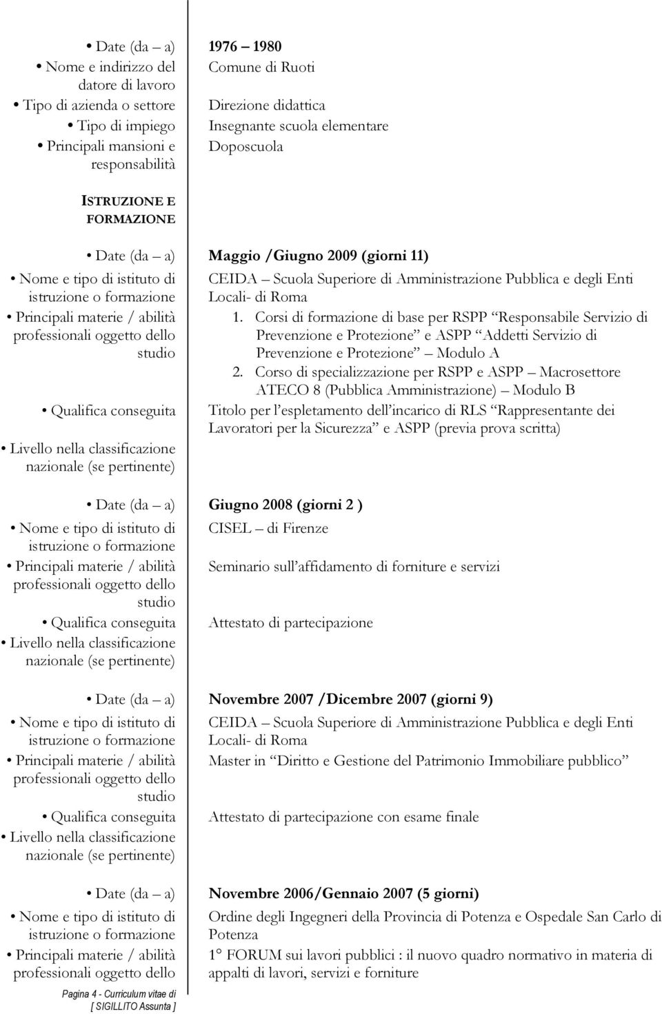 Corsi di formazione di base per RSPP Responsabile Servizio di Prevenzione e Protezione e ASPP Addetti Servizio di Prevenzione e Protezione Modulo A 2.