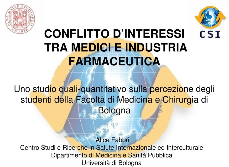 Medicina e Chirurgia di Bologna Alice Fabbri Centro Studi e Ricerche in