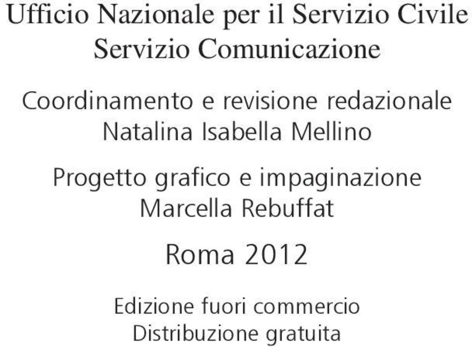 Natalina Isabella Mellino Progetto grafico e impaginazione