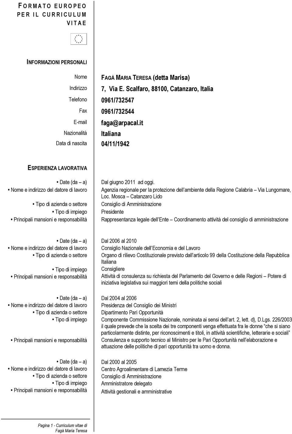 Agenzia regionale per la protezione dell ambiente della Regione Calabria Via Lungomare, Loc.