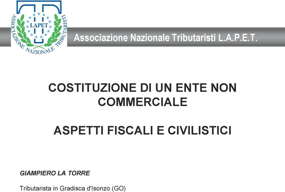 ASPETTI FISCALI E CIVILISTICI GIAMPIERO LA