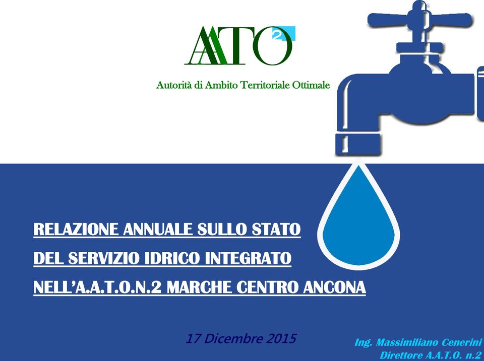 IDRICO INTEGRATO NELL A.A.T.O.N.2 MARCHE CENTRO ANCONA Ing.