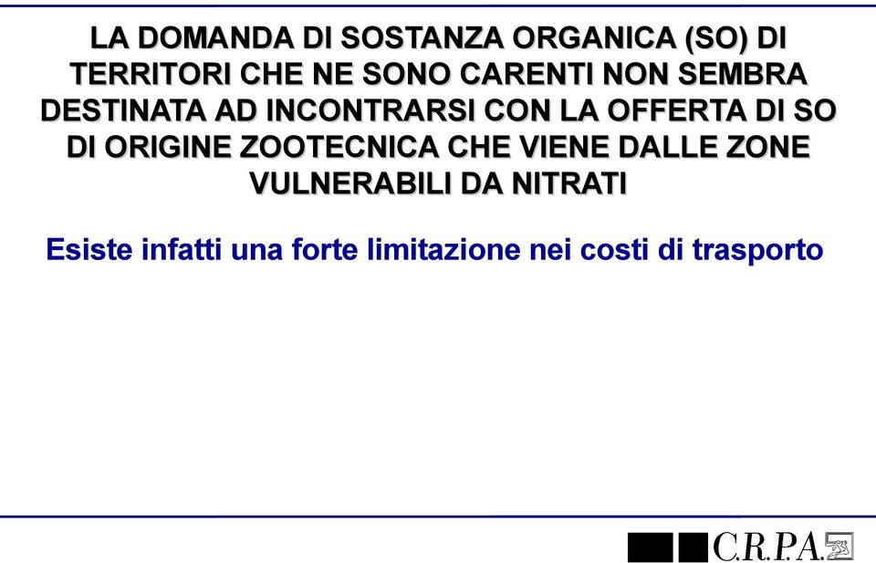 SO DI ORIGINE ZOOTECNICA CHE VIENE DALLE ZONE VULNERABILI DA