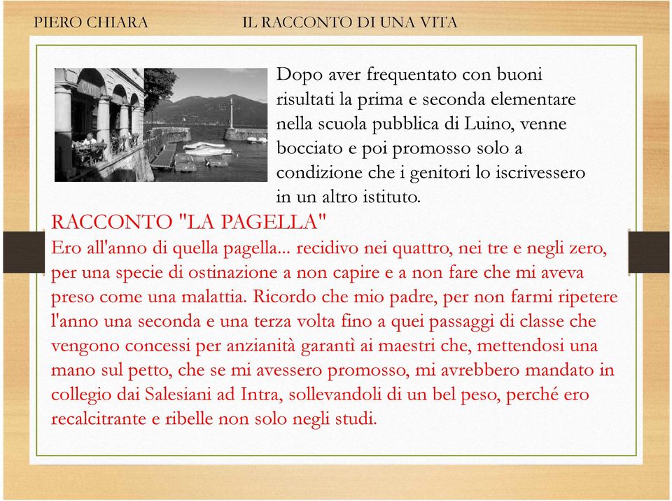 .. recidivo nei quattro, nei tre e negli zero, per una specie di ostinazione a non capire e a non fare che mi aveva preso come una malattia.