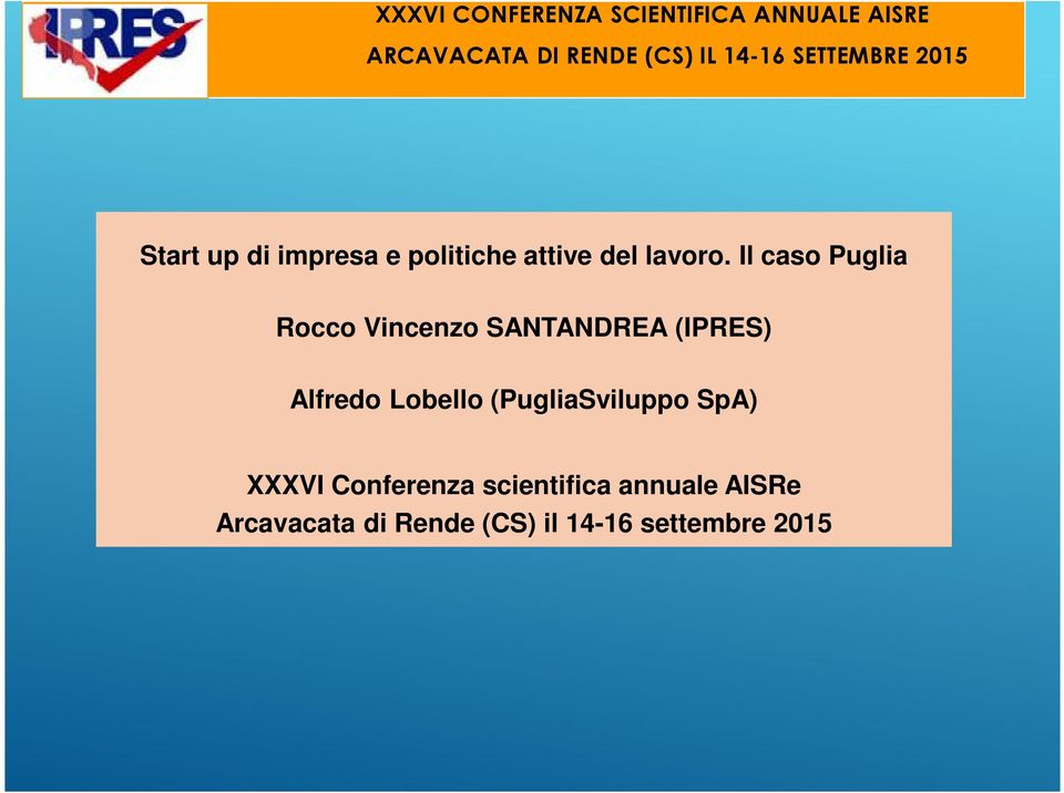 Lobello (PugliaSviluppo SpA) XXXVI Conferenza