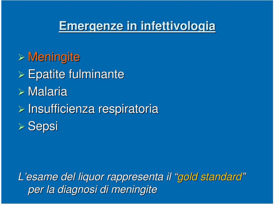 respiratoria Sepsi L esame del liquor