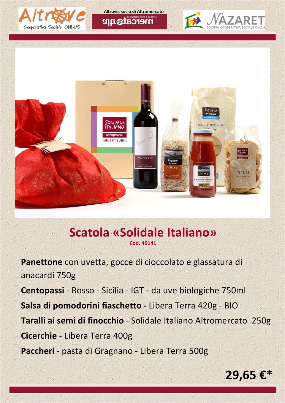 Rosso - Sicilia - IGT - da uve biologiche 750ml Salsa di pomodorini fiaschetto - Libera Terra