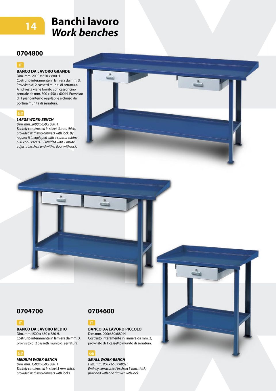 Entirely constructed in sheet 3 mm. thick, provided with two drawers with lock. By request it is equipped with a central cabinet 500 x 550 x 600 H.