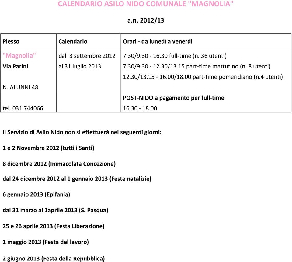 ALUNNI 48 POST-NIDO a pagamento per full-time tel. 031 744066 16.30-18.