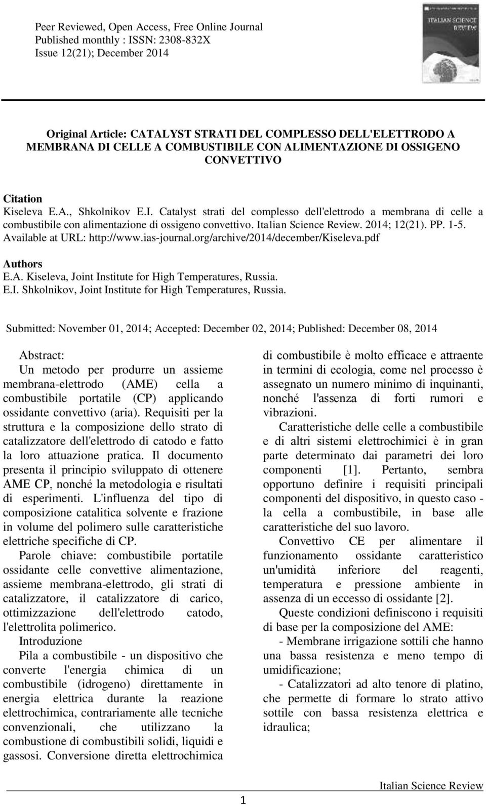 . 2014; 12(21). PP. 1-5. Available at URL: http://www.ias-journal.org/archive/2014/december/kiseleva.pdf Authors E.A. Kiseleva, Joint Institute for High Temperatures, Russia. E.I. Shkolnikov, Joint Institute for High Temperatures, Russia.