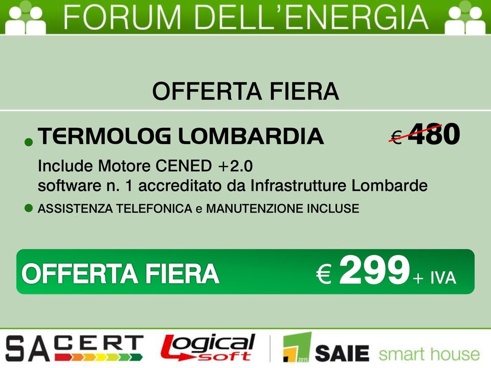 1 accreditato da Infrastrutture Lombarde