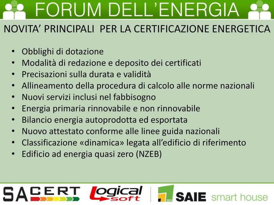 fabbisogno Energia primaria rinnovabile e non rinnovabile Bilancio energia autoprodotta ed esportata Nuovo attestato