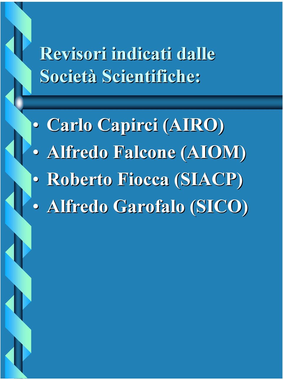 (AIRO) Alfredo Falcone (AIOM)