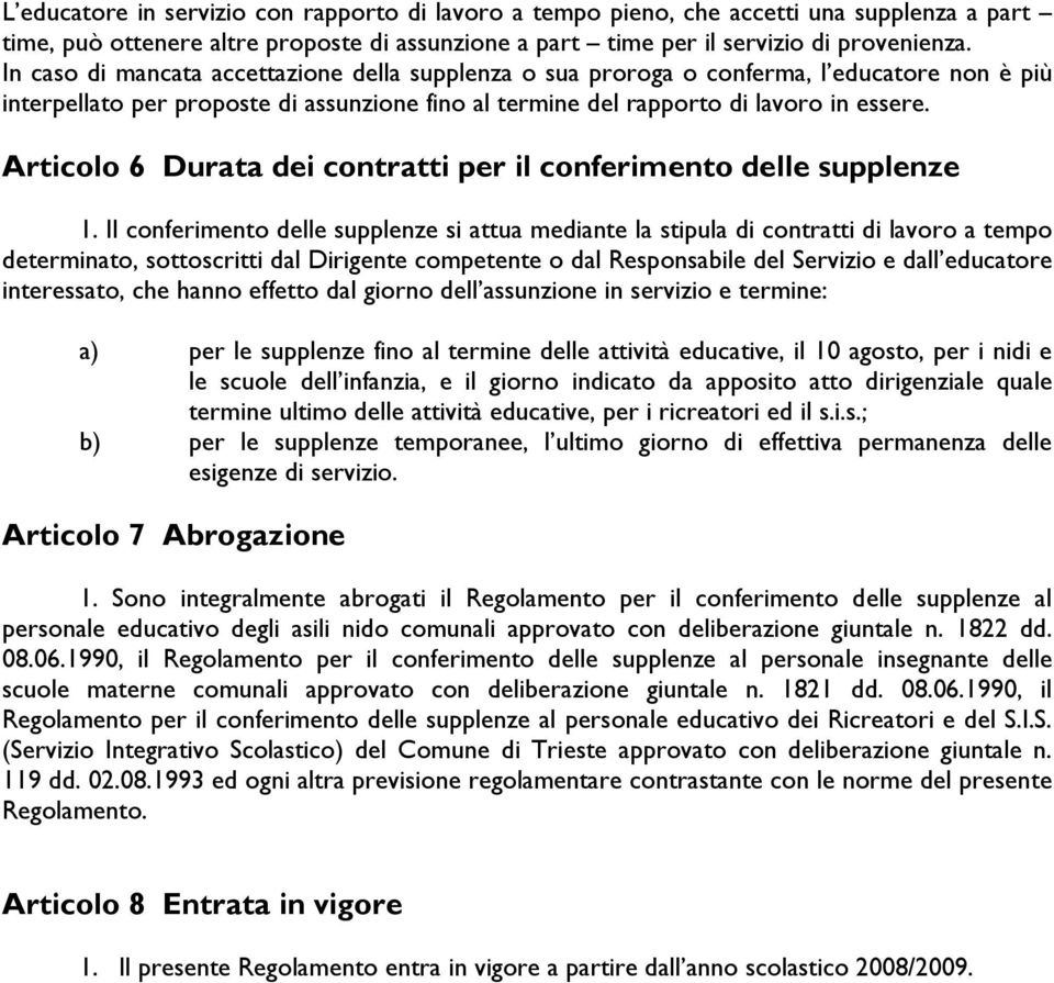 Articolo 6 Durata dei contratti per il conferimento delle supplenze 1.