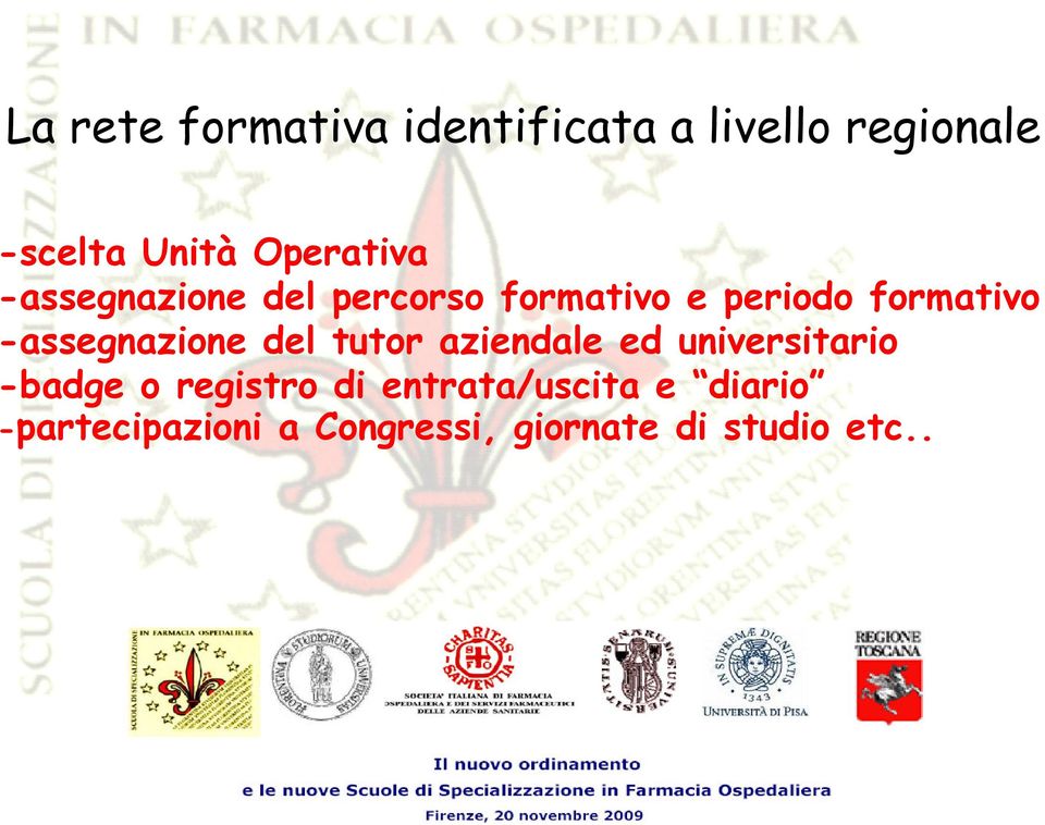 -assegnazione del tutor aziendale ed universitario -badge o registro