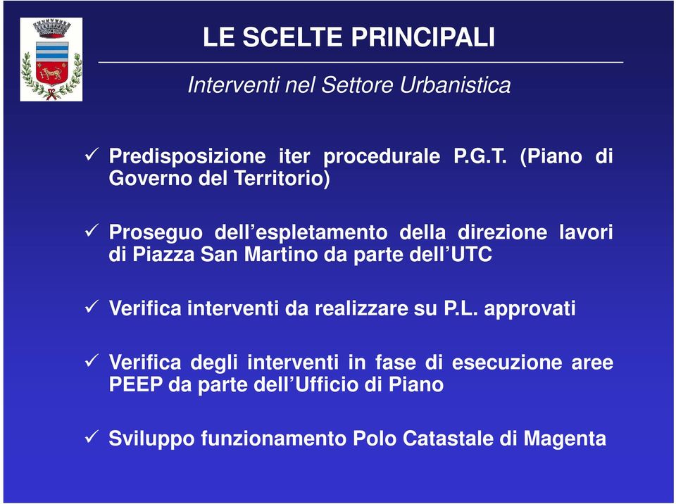 San Martino da parte dell UTC Verifica interventi da realizzare su P.L.