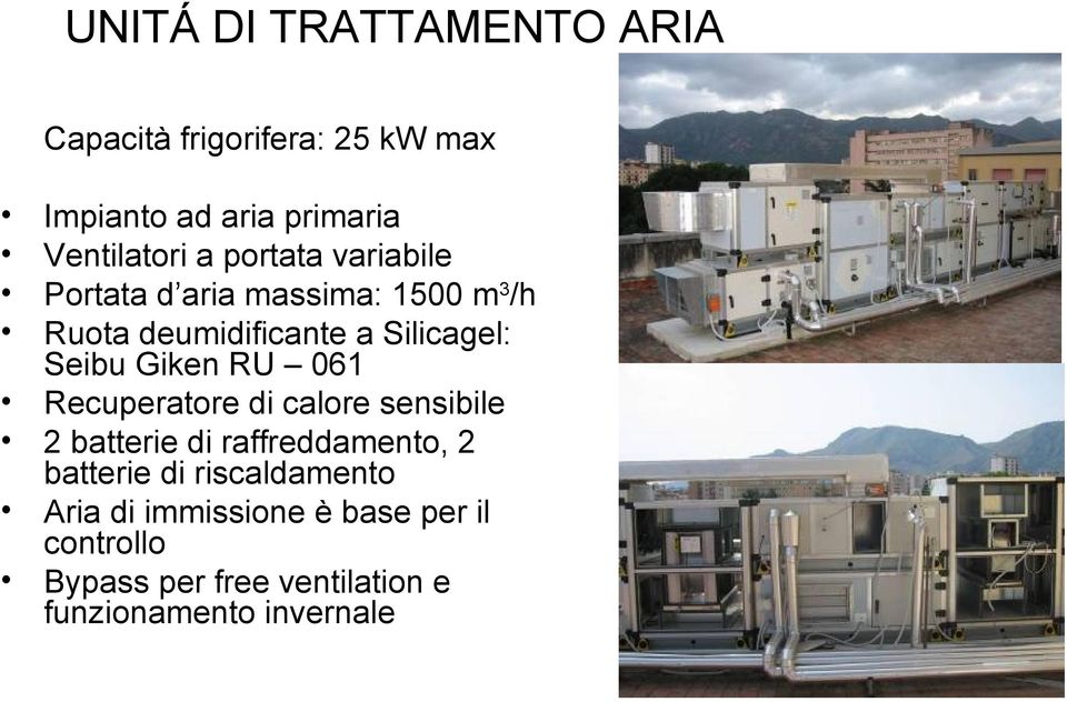 RU 061 Recuperatore di calore sensibile 2 batterie di raffreddamento, 2 batterie di riscaldamento