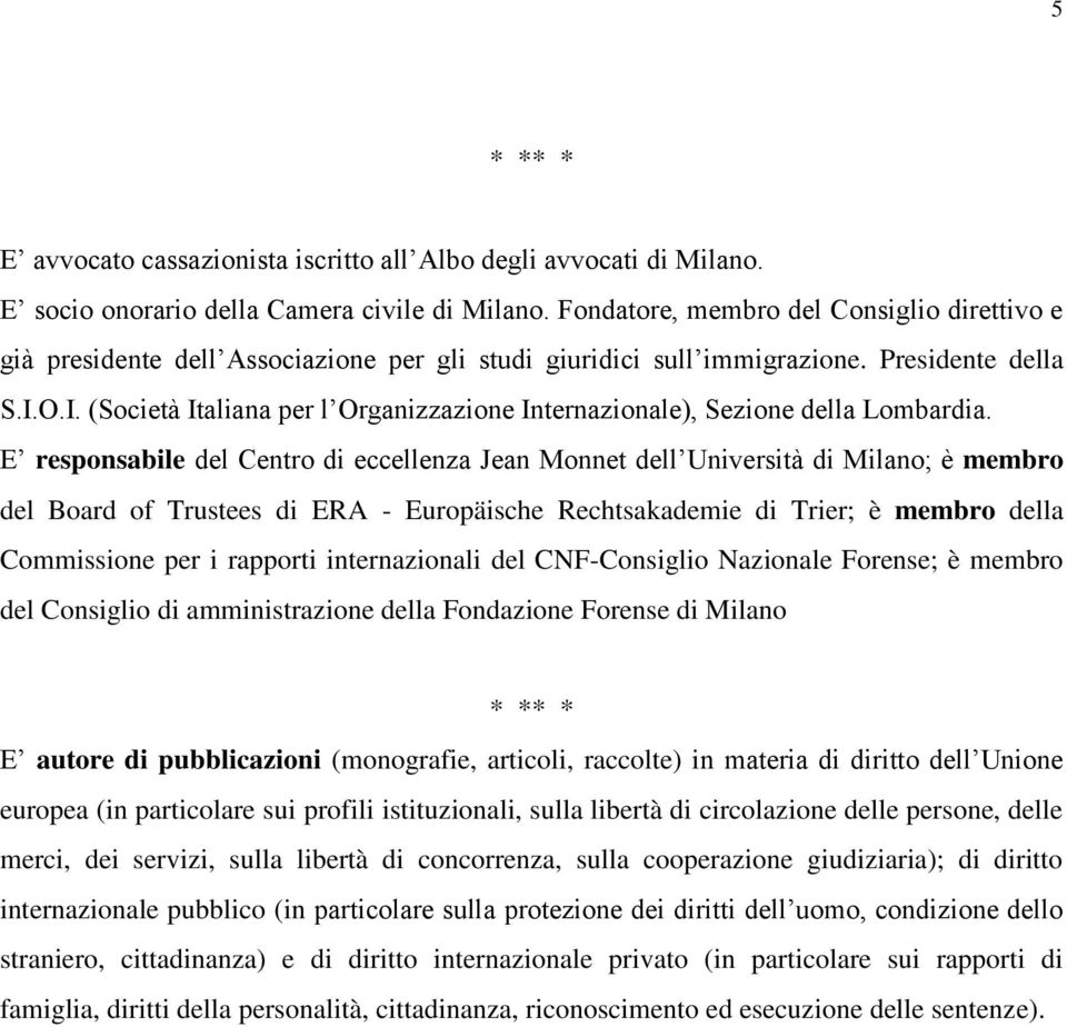 O.I. (Società Italiana per l Organizzazione Internazionale), Sezione della Lombardia.