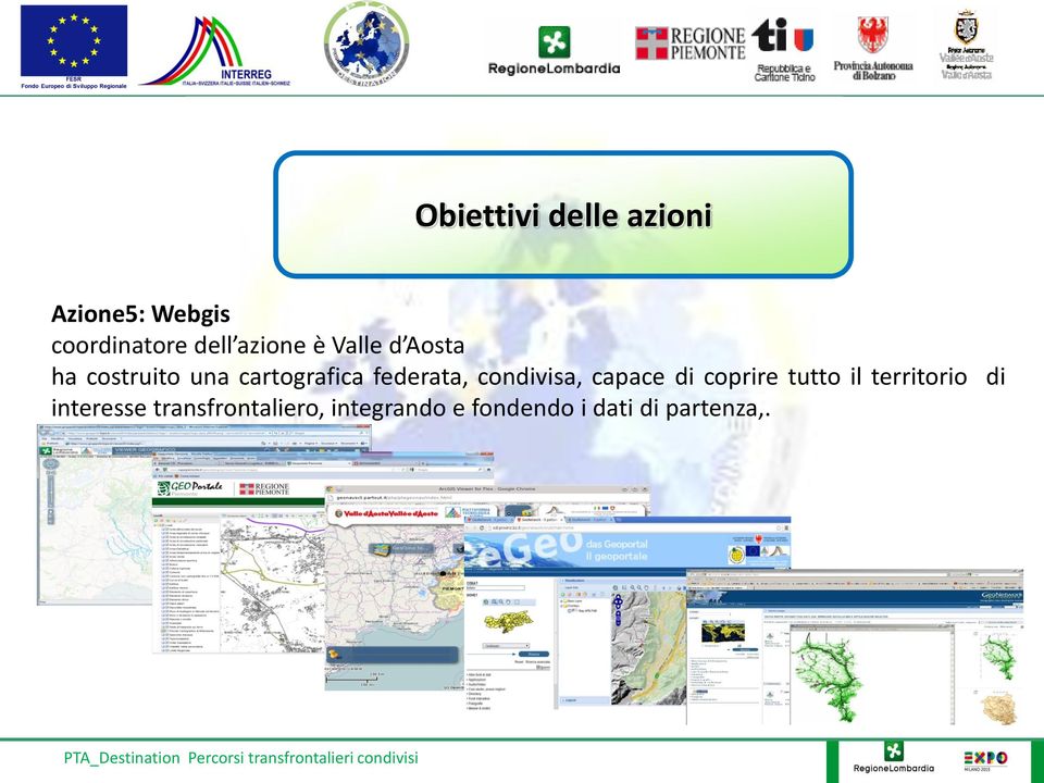 federata, condivisa, capace di coprire tutto il territorio