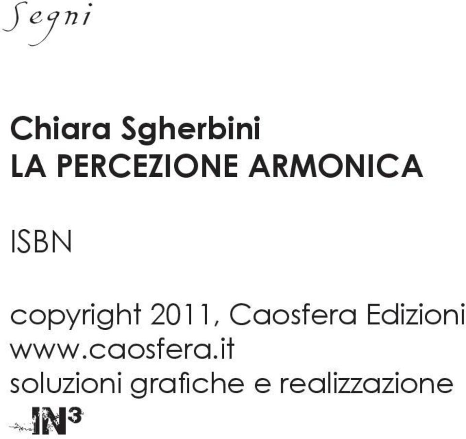 copyright 2011, Caosfera Edizioni