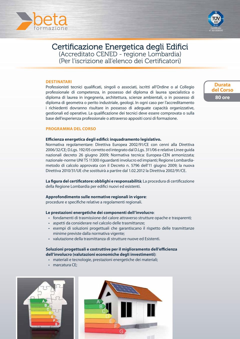 In ogni caso per l accreditamento i richiedenti dovranno risultare in possesso di adeguate capacità organizzative, gestionali ed operative.