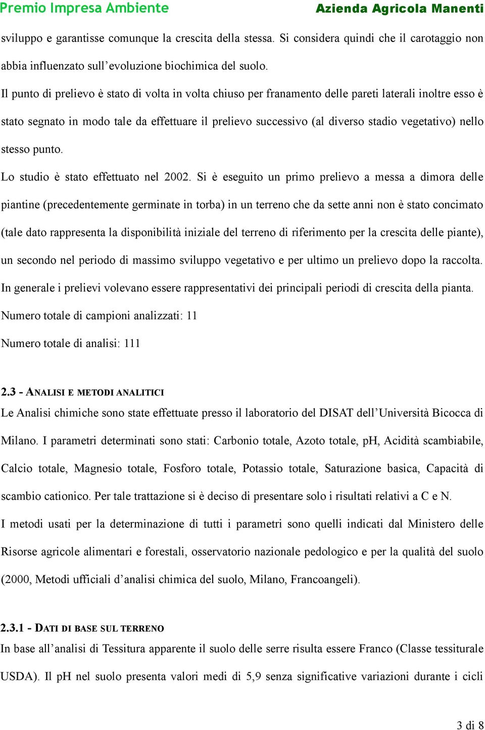 vegetativo) nello stesso punto. Lo studio è stato effettuato nel 2002.