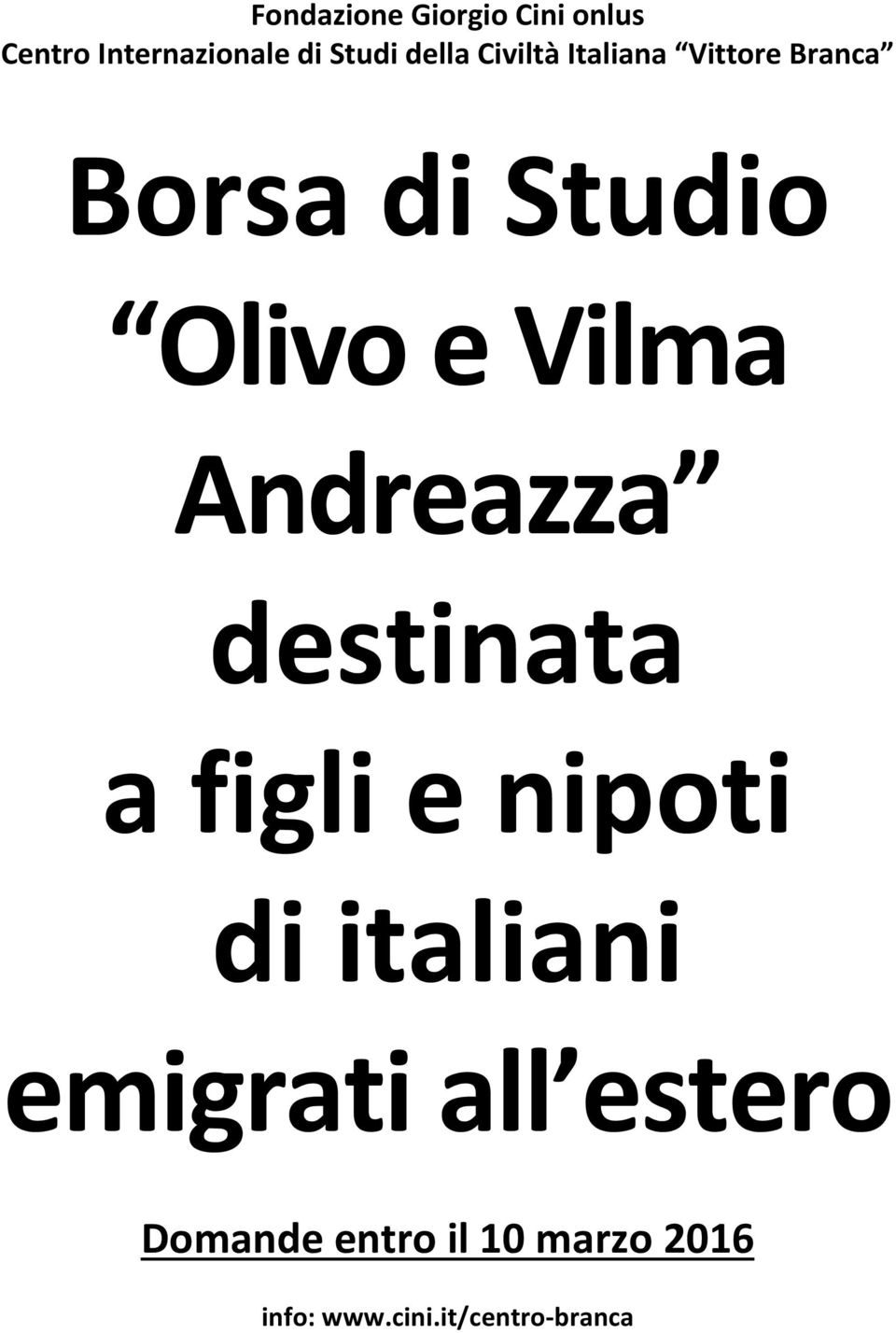 Vilma Andreazza destinata a figli e nipoti di italiani emigrati