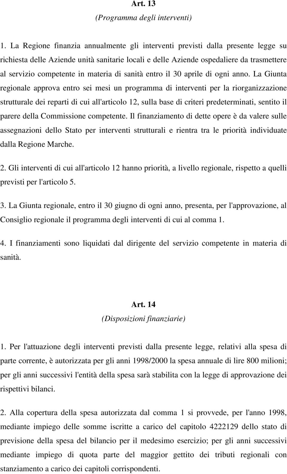 materia di sanità entro il 30 aprile di ogni anno.