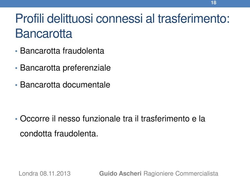 preferenziale Bancarotta documentale 18 Occorre il