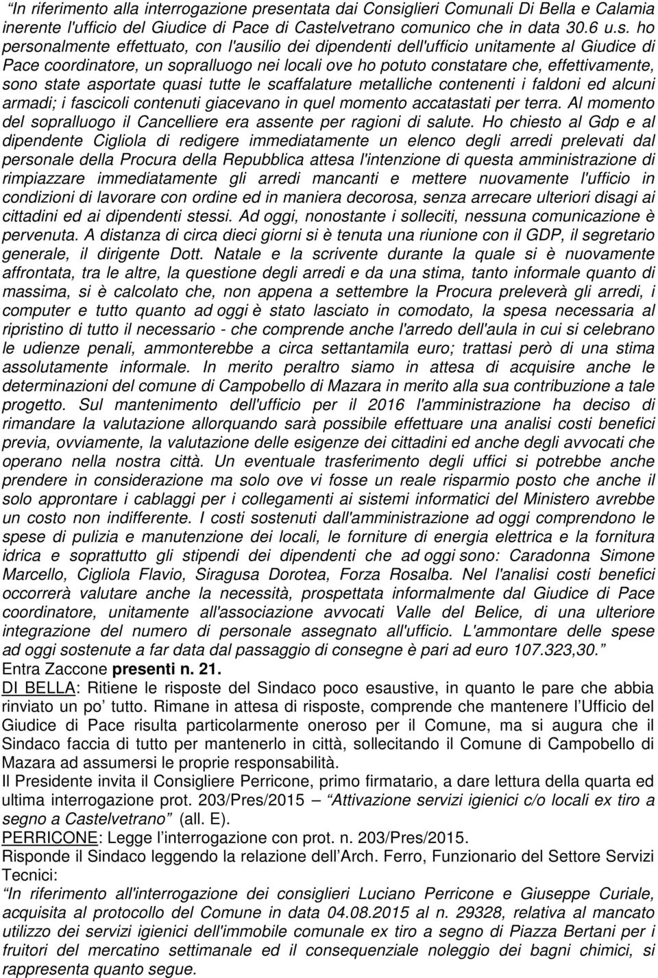 glieri Comunali Di Bella e Calamia inerente l'ufficio del Giudice di Pace di Cast