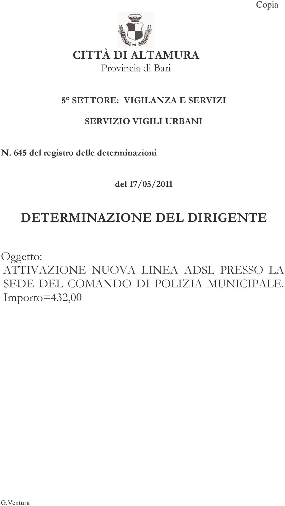 645 del registro delle determinazioni del 17/05/2011 DETERMINAZIONE DEL