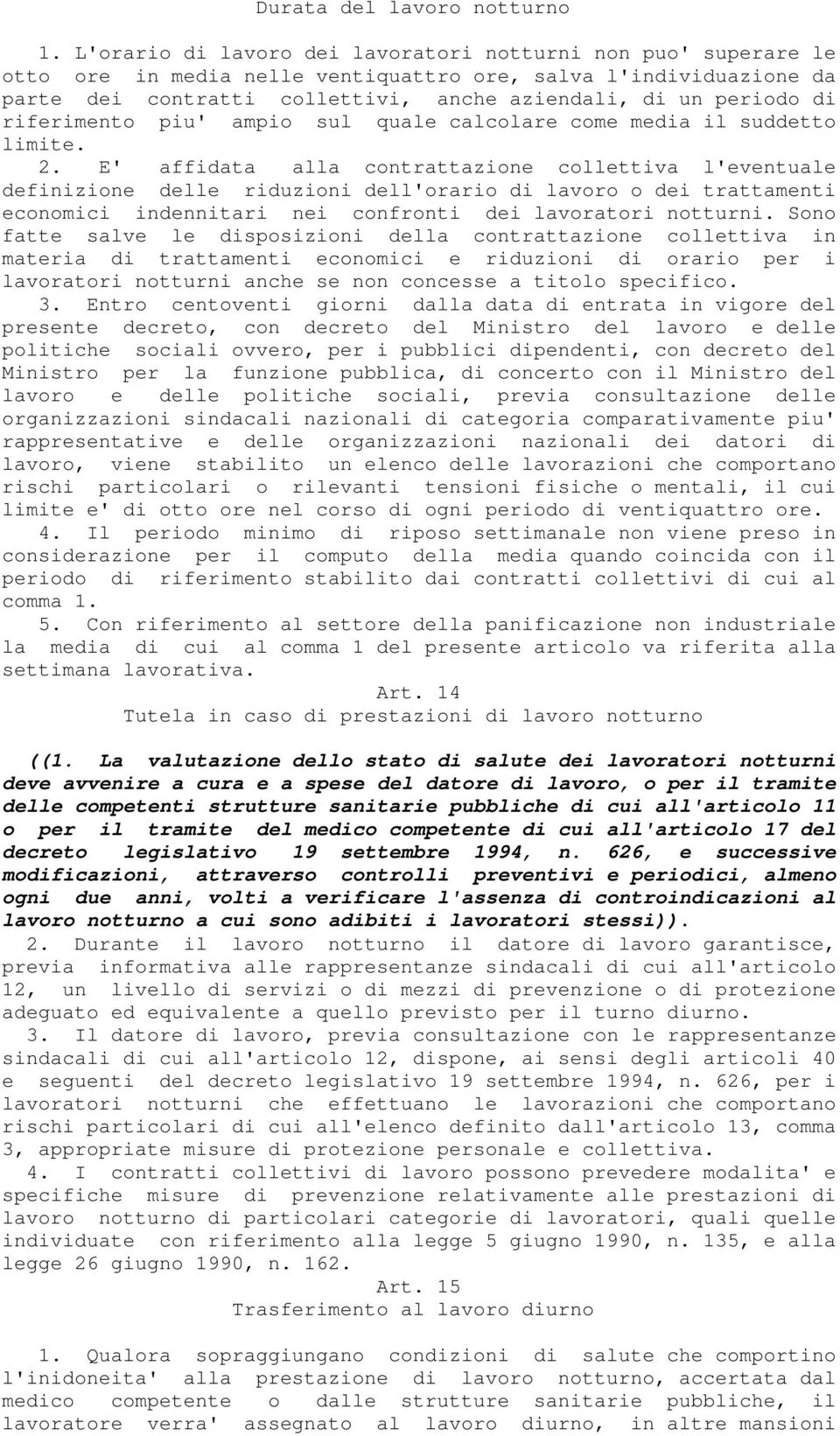 riferimento piu' ampio sul quale calcolare come media il suddetto limite. 2.