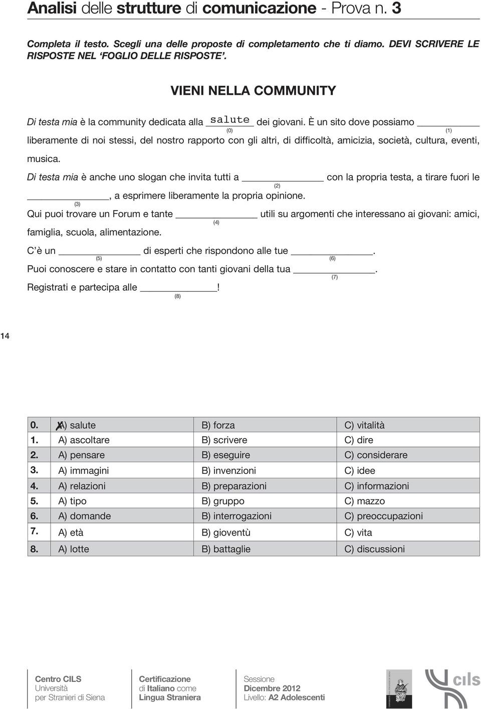 È un sito dove possiamo liberamente di noi stessi, del nostro rapporto con gli altri, di difficoltà, amicizia, società, cultura, eventi, musica.