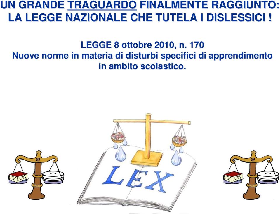 LEGGE 8 ottobre 2010, n.