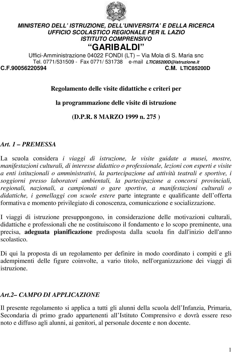 P.R. 8 MARZO 1999 n. 275 ) Art.